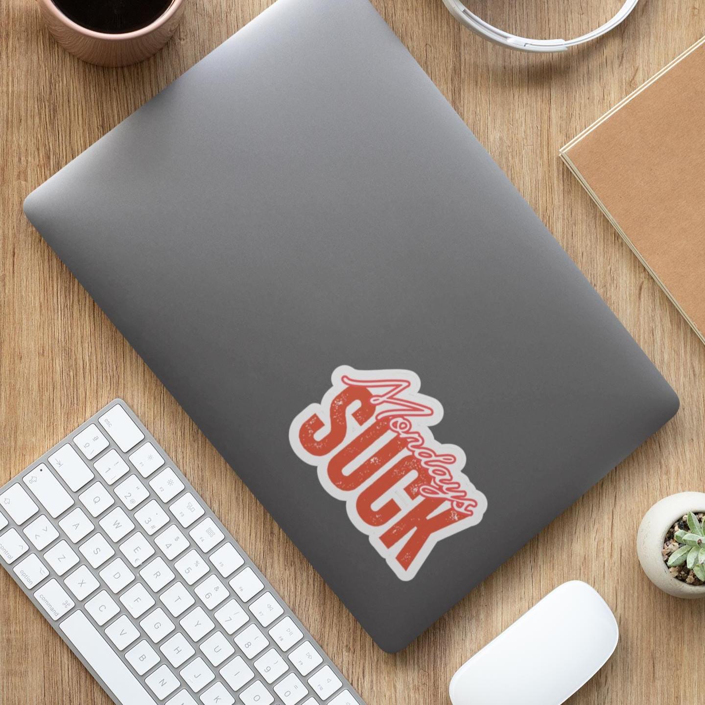 Funny Mondays Suck Stickers, Motivational Laptop Decals, Inspirational Wall Art, Office Humor, Gift Ideas for Friends, Kiss-Cut Sticker Pack