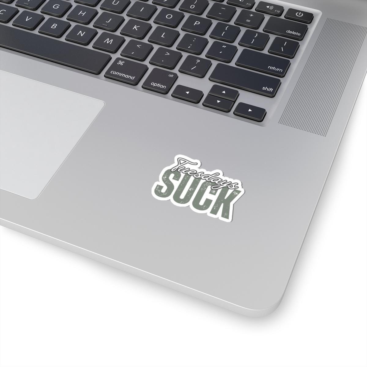 Tuesdays Suck Stickers, Motivational Laptop Decals, Inspirational Wall Art, Office Humor, Gift Ideas for Friends, Kiss-Cut Sticker Pack