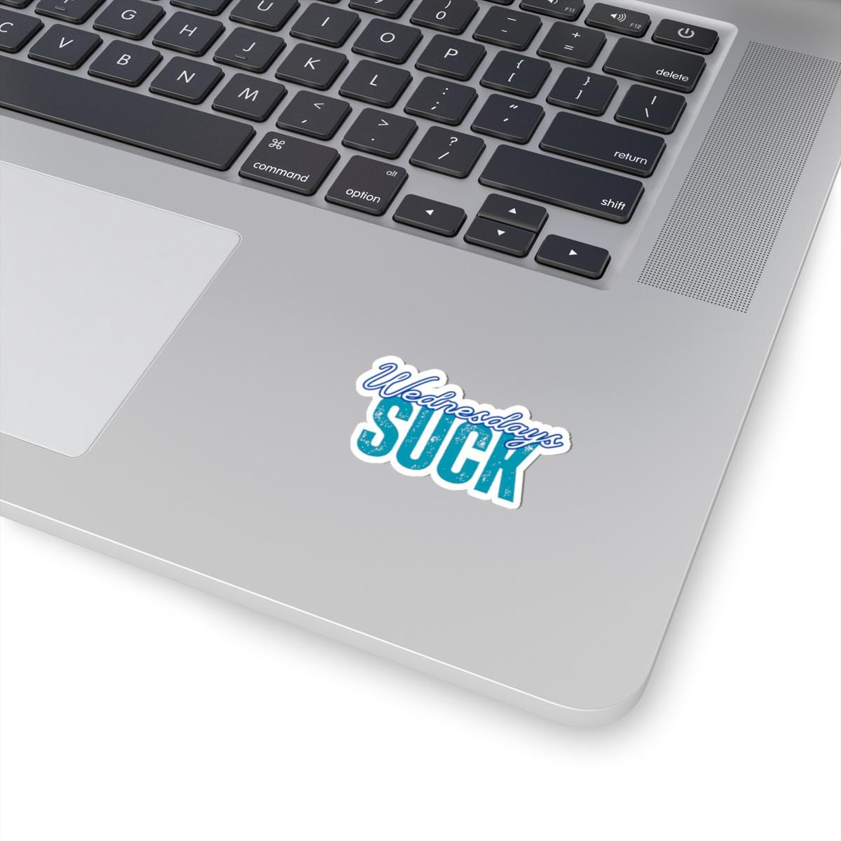 Wednesdays Suck Stickers, Motivational Laptop Decals, Inspirational Wall Art, Office Humor, Gift Ideas for Friends, Kiss-Cut Sticker Pack
