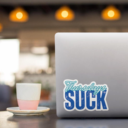 Thursdays Suck Stickers, Motivational Laptop Decals, Inspirational Wall Art, Office Humor, Gift Ideas for Friends, Kiss-Cut Sticker Pack