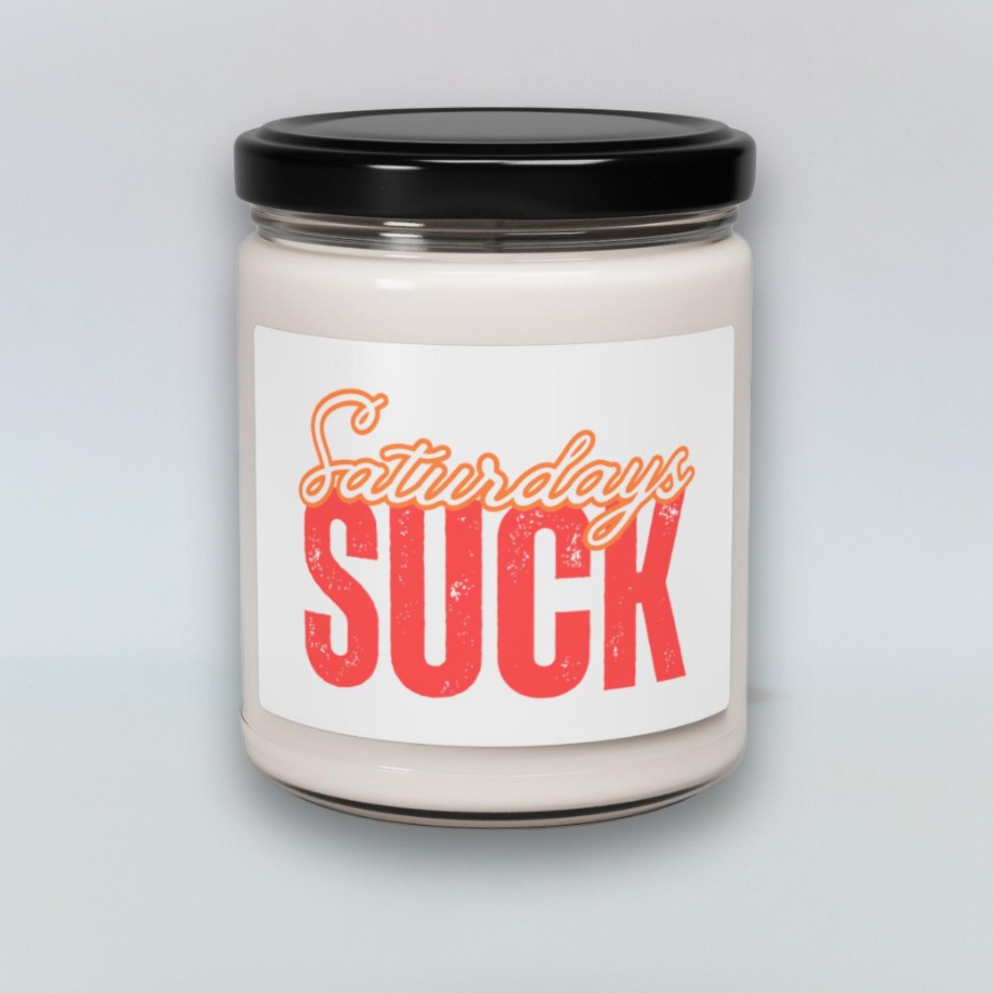 Scented Candle, Saturday Blues Relaxing Home Fragrance, Gift for Bosses, Hilarious Desk Decor, Self-Care Essential, Saturdays SUCK Candle