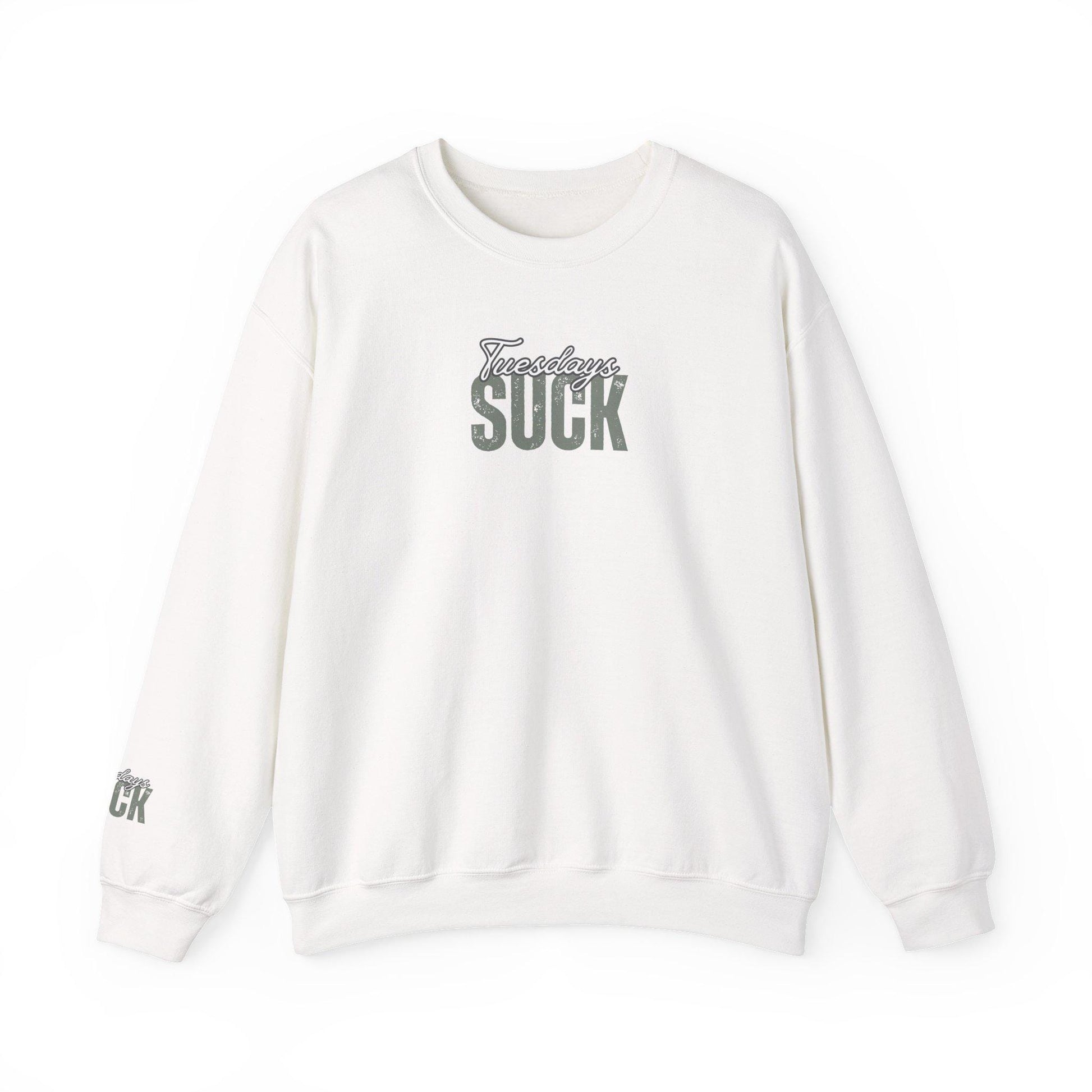 Tuesdays SUCK Trendy Unisex Crewneck Sweatshirt- Perfect Gift for Friends, Casual Wear, Cozy Lounge Clothing, Birthday Present,Breakup Gift