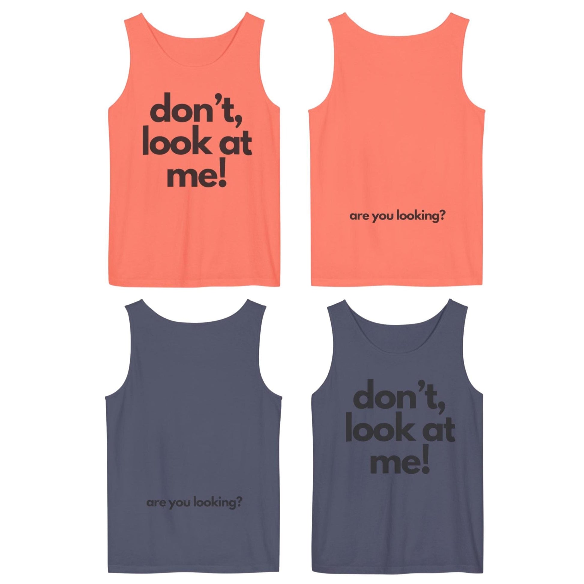 Playful Unisex Tank Top - 'don't, look at me!' | Perfect for Beach Days, Casual Outings, and Summer Festivals, Funny Gift Idea,Wedding Gift
