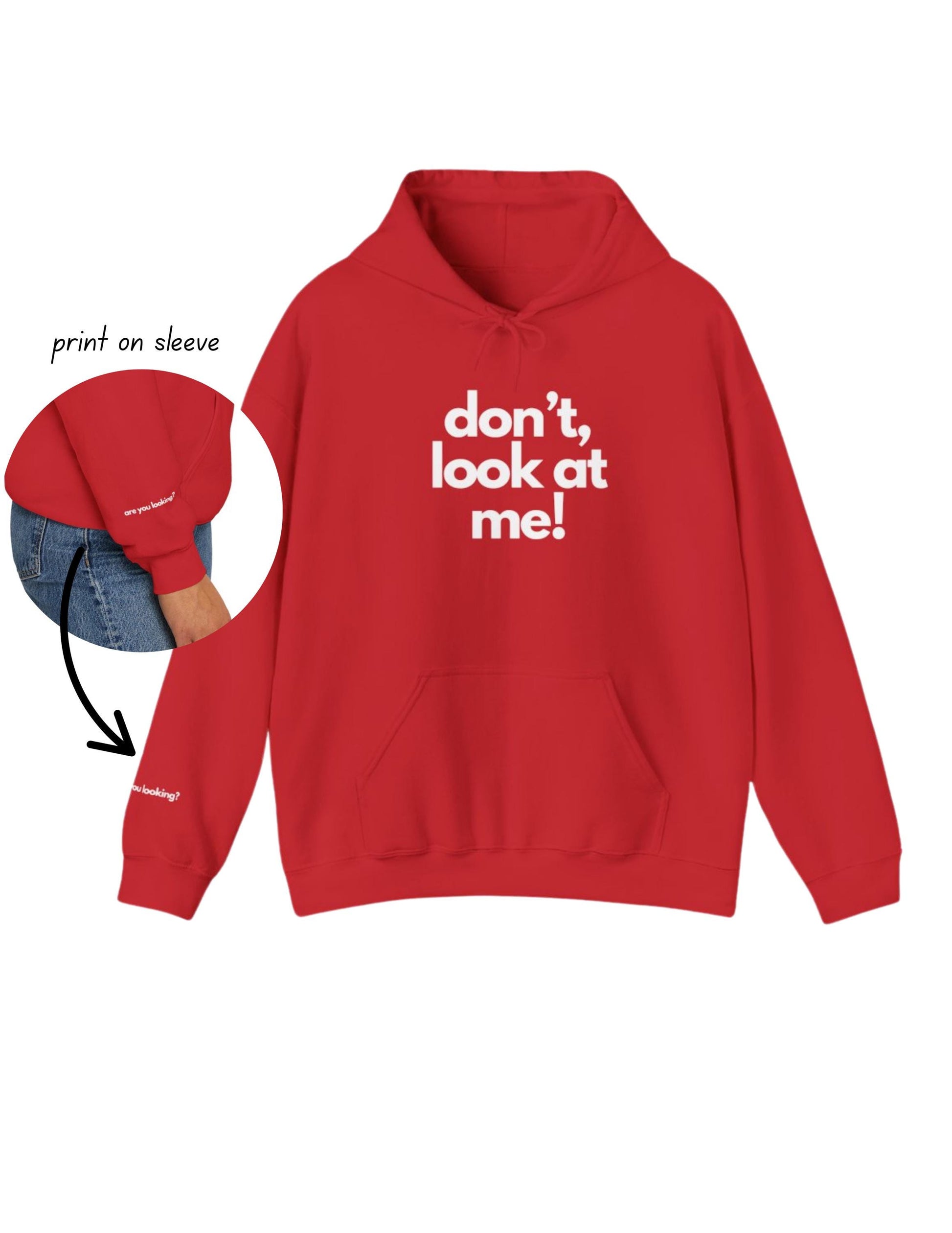 Don't Look at Me,are you looking, Cozy Unisex Hoodie, Perfect for Every Season, Casual Wear, Gifts for Friends,Comfortable Relaxation, Fun