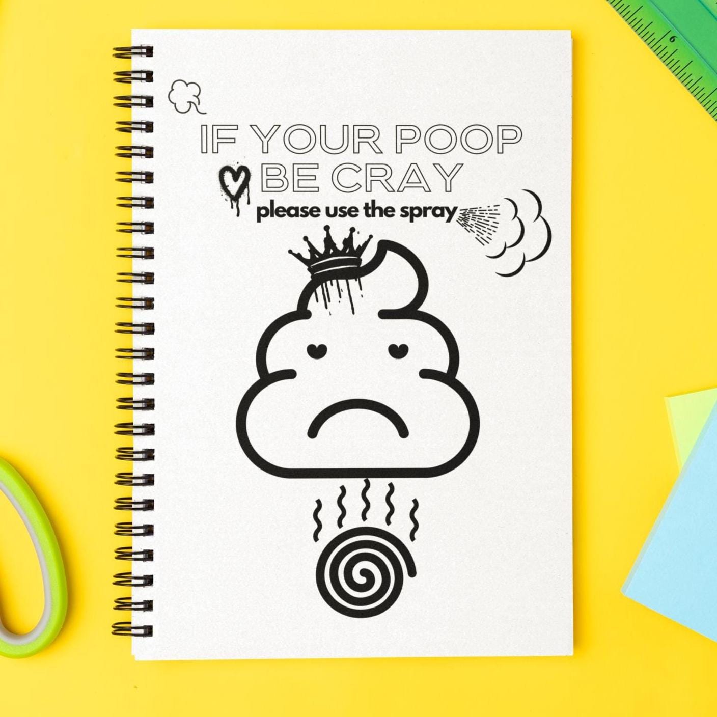 Funny Spiral Notebook - If Your Poop Be Cray Design, Cute Journal for Kids, Gift for Friends, Office Humor, Novelty Stationery