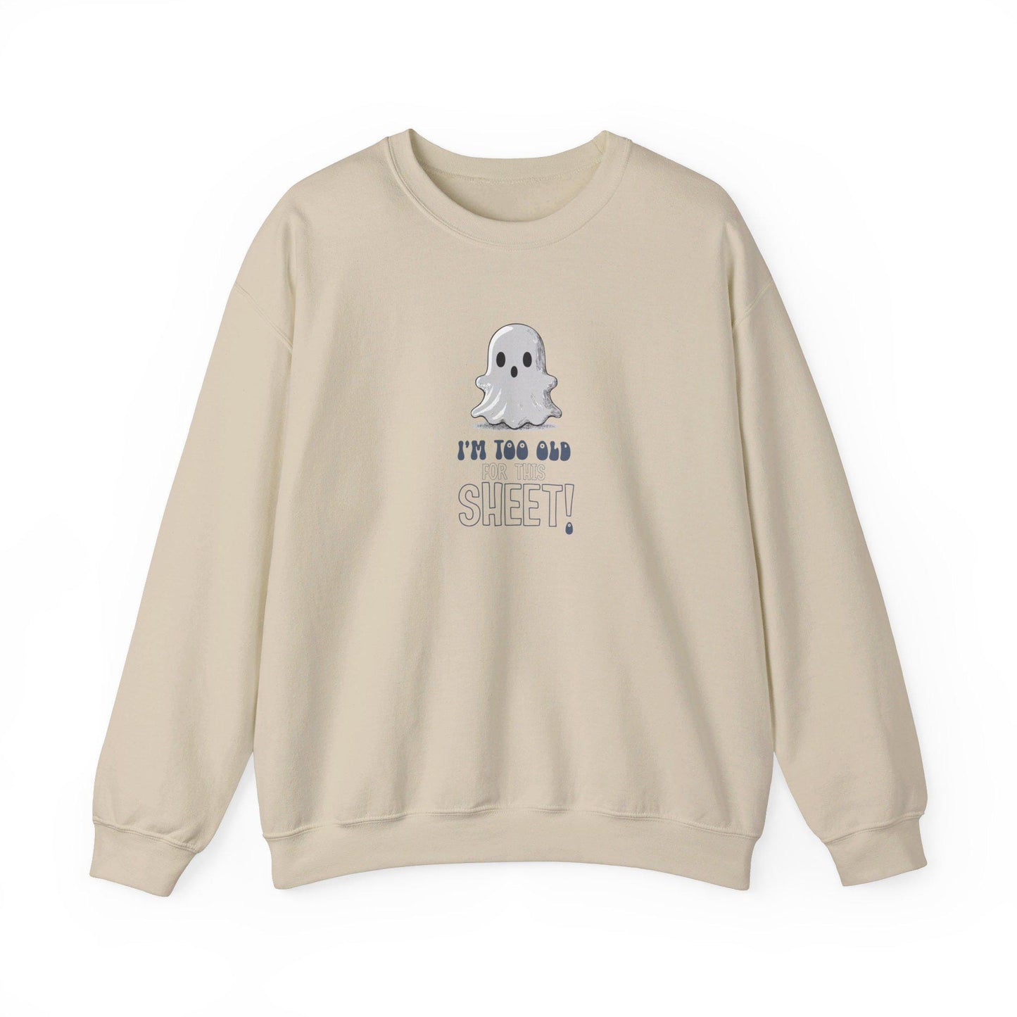 I'm Too Old For This SHEET Crewneck Sweatshirt,Halloween Sweatshirt, Halloween apparel, CozyHalloween sweatshirt, Trick or treat shirt,Retro