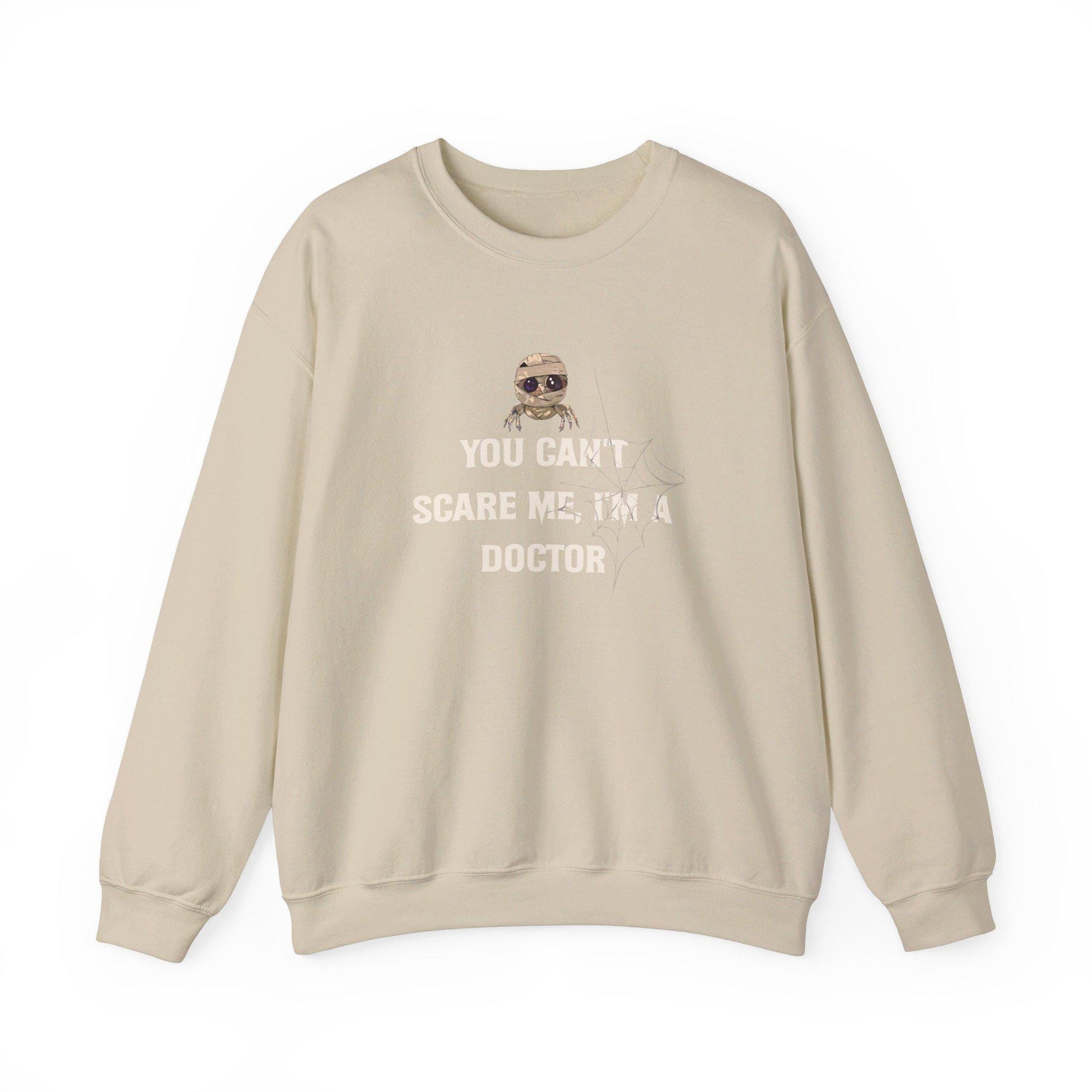 You Can't Scare Me I'm A Doctor Crewneck Sweatshirt,Halloween Sweatshirt, Halloween apparel, Cozy Halloween sweatshirt, Trick or treat shirt