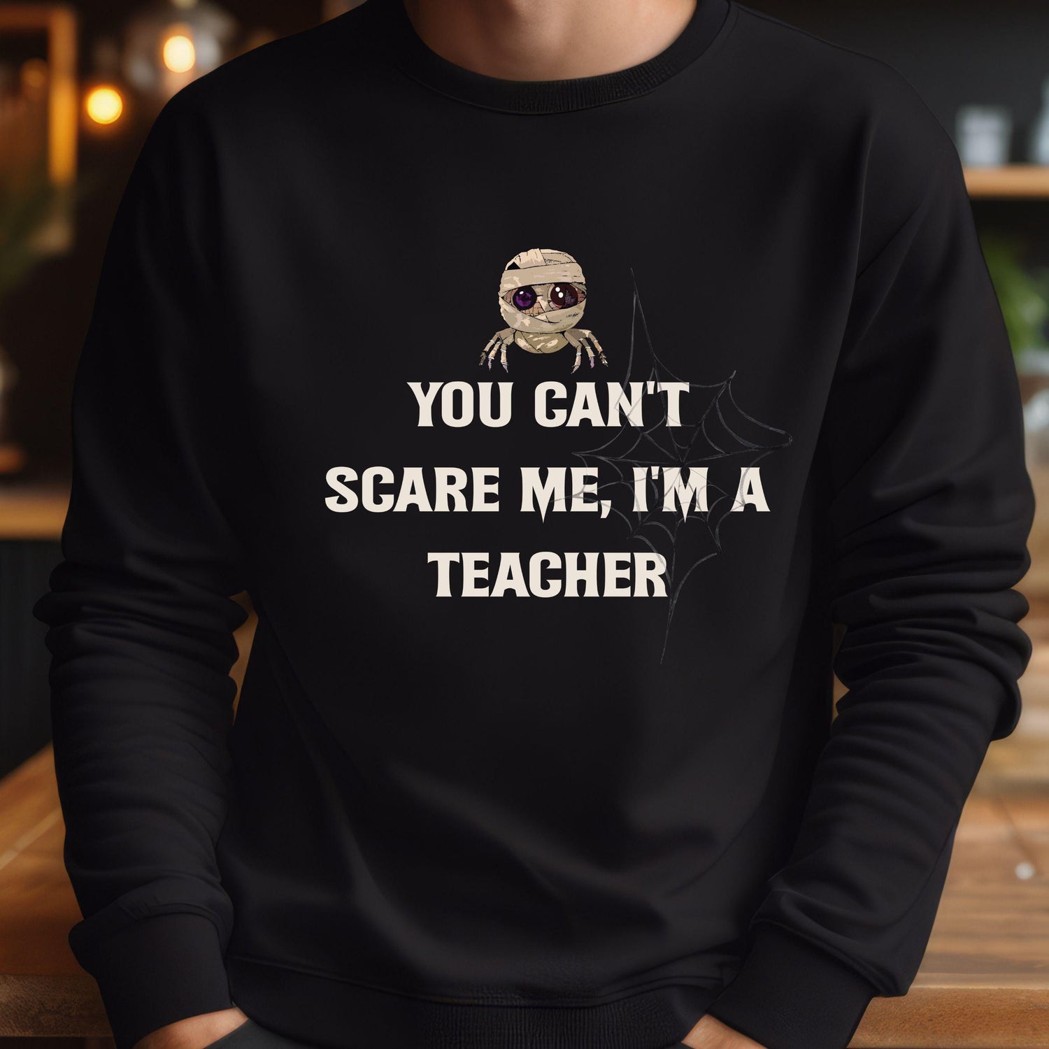 You can't scare me I'm a Teacher Crewneck Sweatshirt, Halloween Sweatshirt, Halloween apparel, Cozy Halloween sweatshirt, Trick or treat