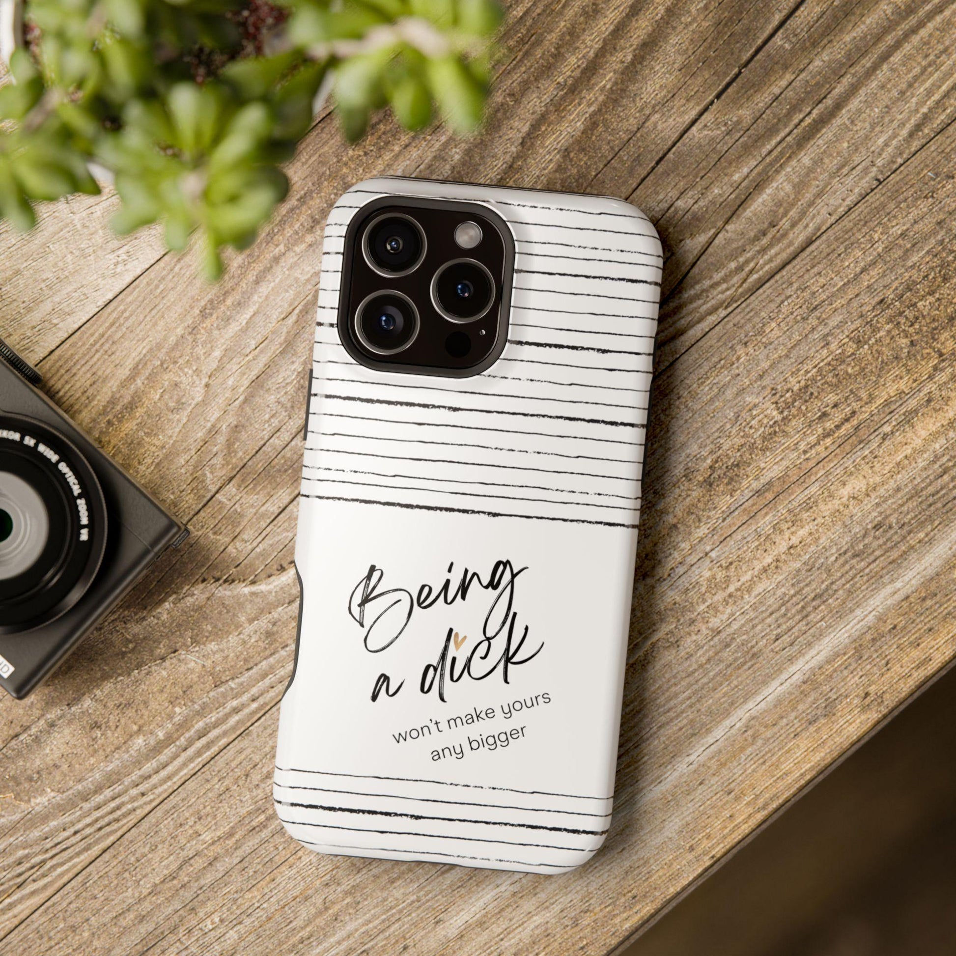 Magnetic Tough Cases, Funny iPhone Case, Sarcastic Phone Cover, Rude Joke Gift, Tough Phone Shell, Being a dick wont make yours bigger