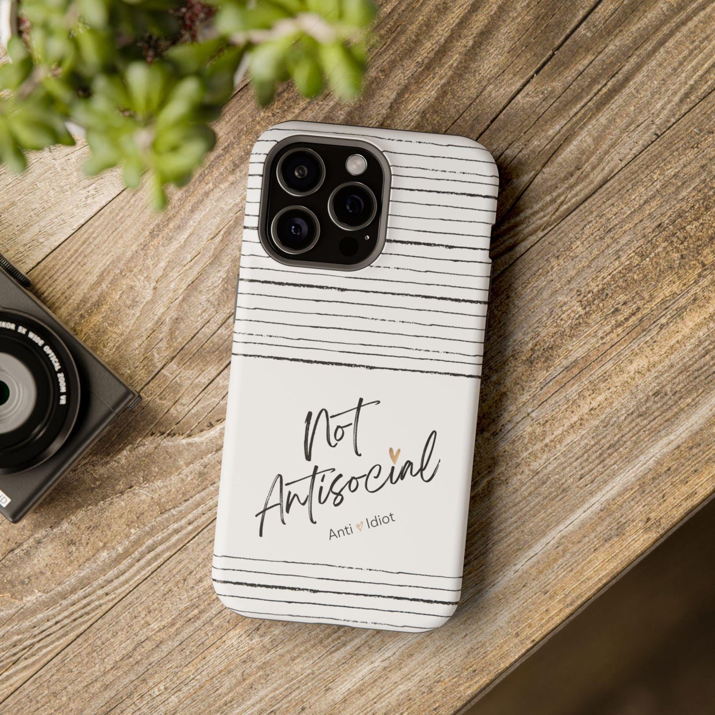Magnetic Tough Cases, Not Antisocial Anti idiot Mag phone case, Funny Sarcastic iPhone Cover, Snarky Humor Samsung Galaxy Case, Sassy