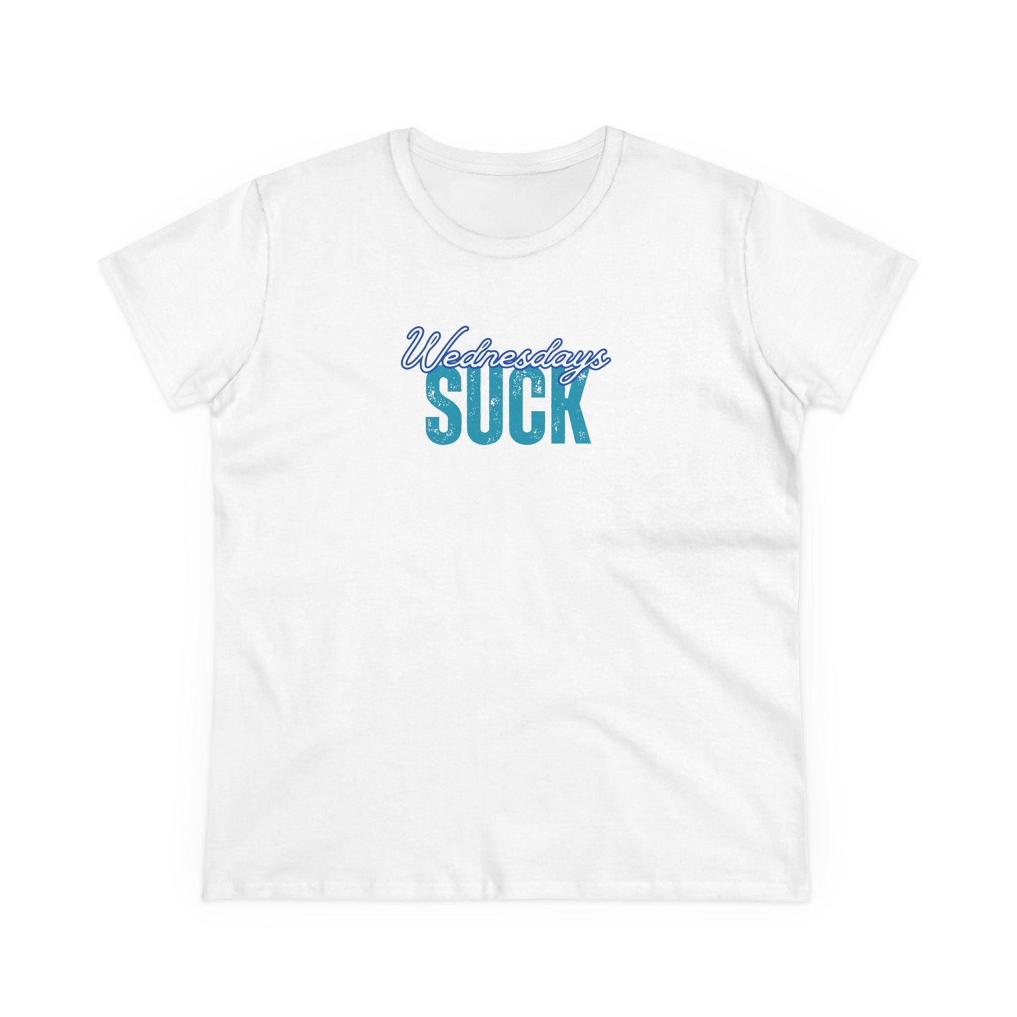 Wednesdays Suck T-Shirt, Beachwear, Gift for Her, Fun Summer Style, Relaxed Fit,Women's Tee, Baby Tee, Gift for her,Breakup gift,Wedding Tee
