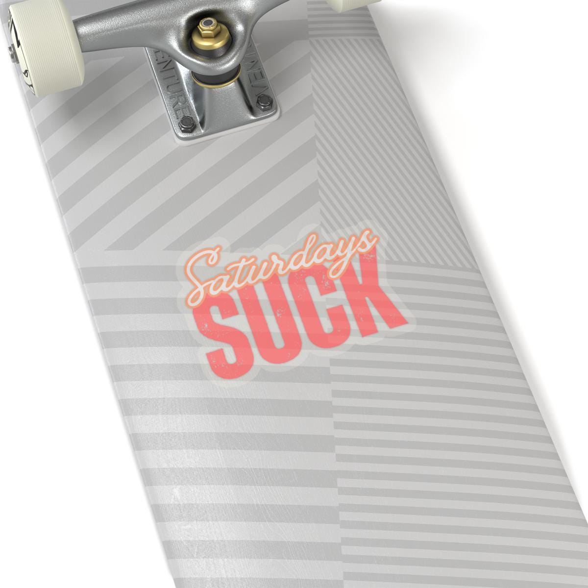 Saturdays Suck Stickers, Motivational Laptop Decals, Inspirational Wall Art, Office Humor, Gift Ideas for Friends, Kiss-Cut Sticker Pack