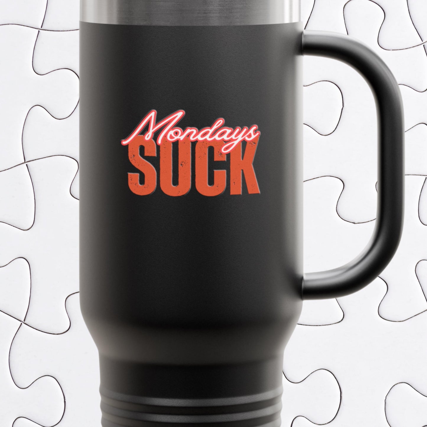Mondays SUCK Insulated Travel Mug, 40oz - Coffee Lovers Gift,Road Trip Cup, Humor Travel Mug, Gifts for Friends,Unisex,Birthday Gift,Breakup