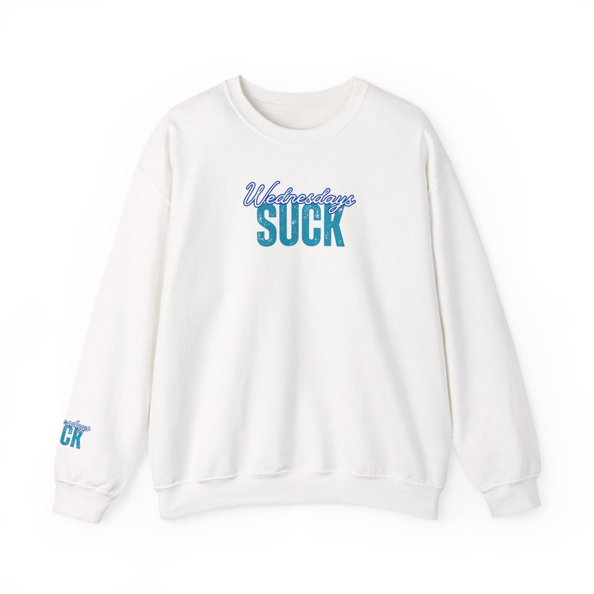 Wednesdays SUCK Trendy Unisex Crewneck Sweatshirt Wednesdays SUCK - Perfect Gift for Friends Lounge Clothing, Birthday Present,Breakup Gift