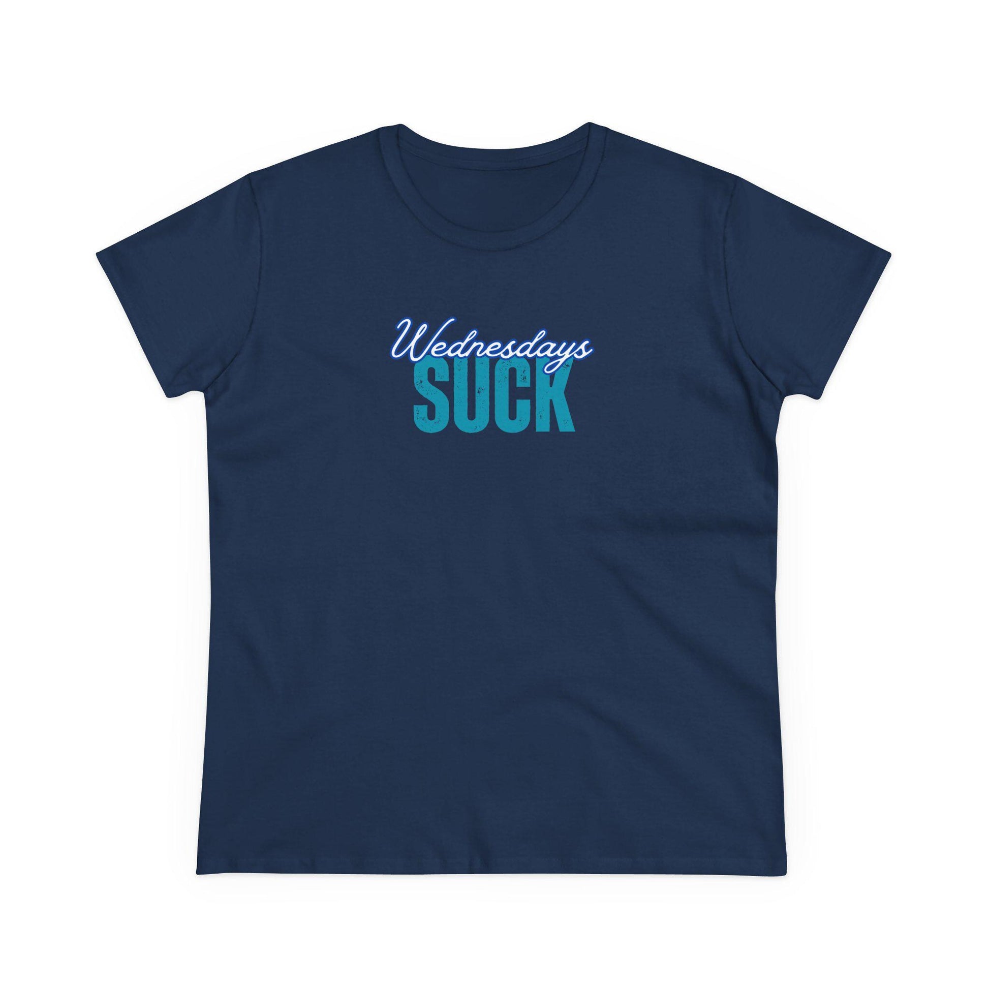 Wednesdays Suck T-Shirt, Beachwear, Gift for Her, Fun Summer Style, Relaxed Fit,Women's Tee, Baby Tee, Gift for her,Breakup gift,Wedding Tee