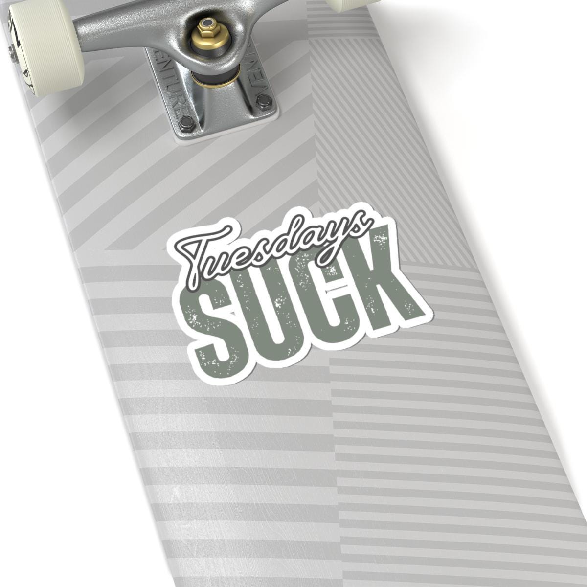 Tuesdays Suck Stickers, Motivational Laptop Decals, Inspirational Wall Art, Office Humor, Gift Ideas for Friends, Kiss-Cut Sticker Pack