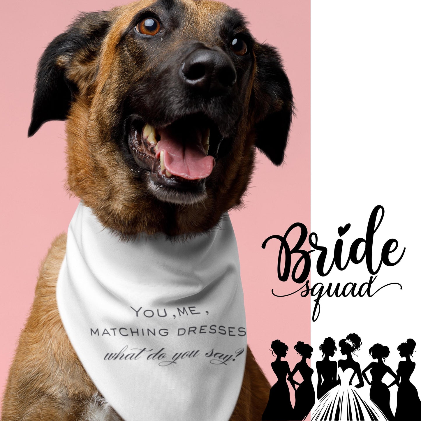 Pet Bridesmaid Proposal Shirt – “You, Me, Matching Dresses” | Custom Dog Wedding Shirt | Funny Bridesmaid Ask | Bridal Party Reveal Idea