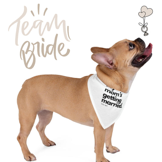 Pet Bridesmaid Proposal Shirt–“My Mom's Getting Married-You In”|Custom Dog Wedding Shirt | Funny Bridesmaid Ask | Bridal Party Reveal Idea