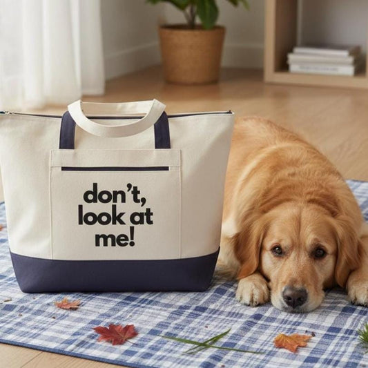 Don't look at me, are you looking? funny tote, dog mom gift, birthday bag, pet mom tote, travel, bachelorette gift