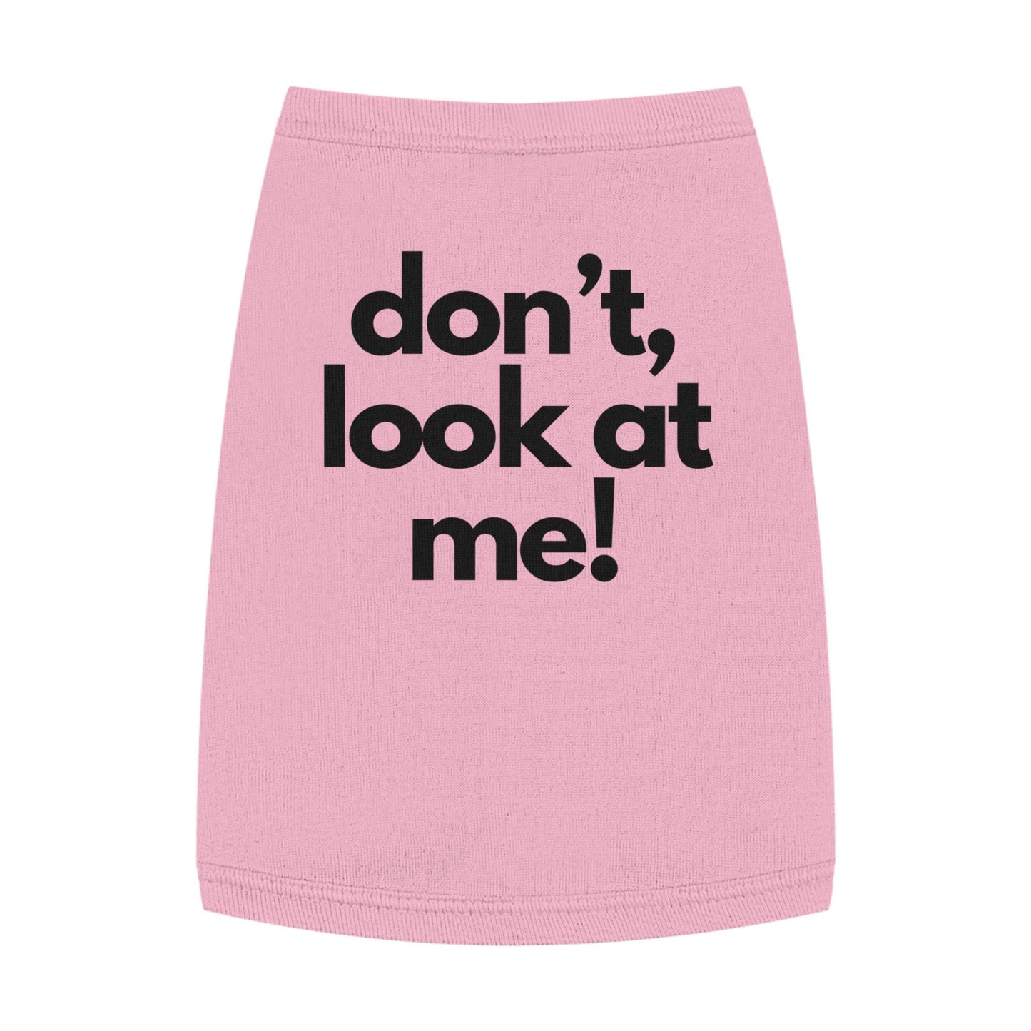 Funny Dog Tank Top, Sassy Pet Shirt, 'Don't Look At Me'