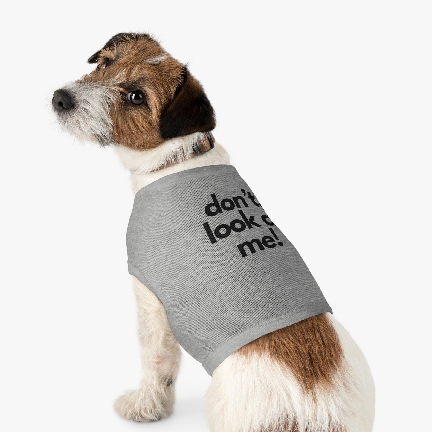 Funny Dog Tank Top, Sassy Pet Shirt, 'Don't Look At Me'