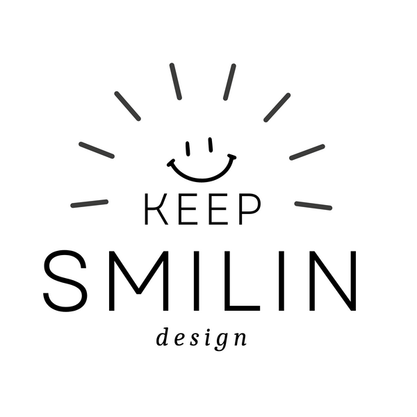 Keep Smilin Design